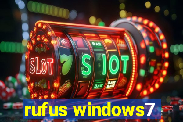 rufus windows7